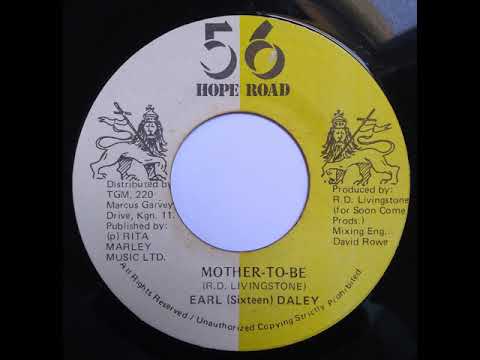 Earl (Sixteen) Daley - Mother-To-Be - 7inch / 56 Hope Road
