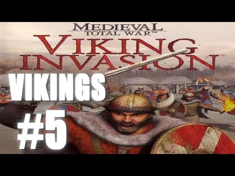 Medieval: Total War Viking Invasion - Viking Campaign #5
