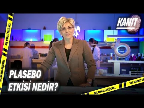 Plasebo Etkisi Nedir? - Kanıt 96.Bölüm