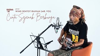 Download lagu WING SENTOT IRAWAN (Mr. yoi)  - CINTA SEJENAK BERBUNGA  / SKENA -IN #folksong  #indie #balada mp3 Download lagu WING SENTOT IRAWAN (Mr. yoi)  - CINTA SEJENAK BERBUNGA  / SKENA -IN #folksong  #indie #balada mp3