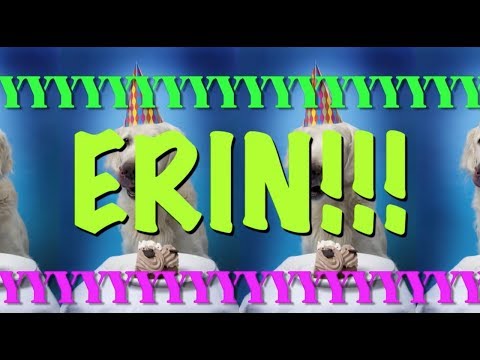 HAPPY BIRTHDAY ERIN! - EPIC Happy Birthday Song