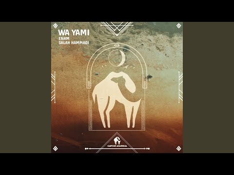 Wa Yami feat. Salah Hammadi