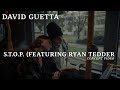 S.T.O.P (feat. Ryan Tedder)-David Guetta