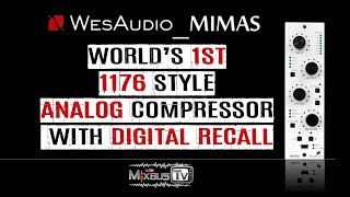 Video thumbnail for World's 1st 1176 Style Analog Compressor with Digital Recall: Wes Audio _MIMAS 500 Series by MixbusTv
