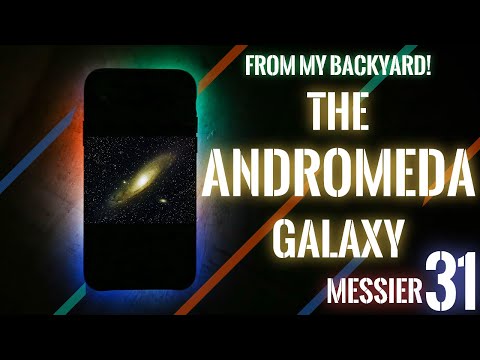 Chasing Andromeda | Andromeda From My Backyard | Messier 31