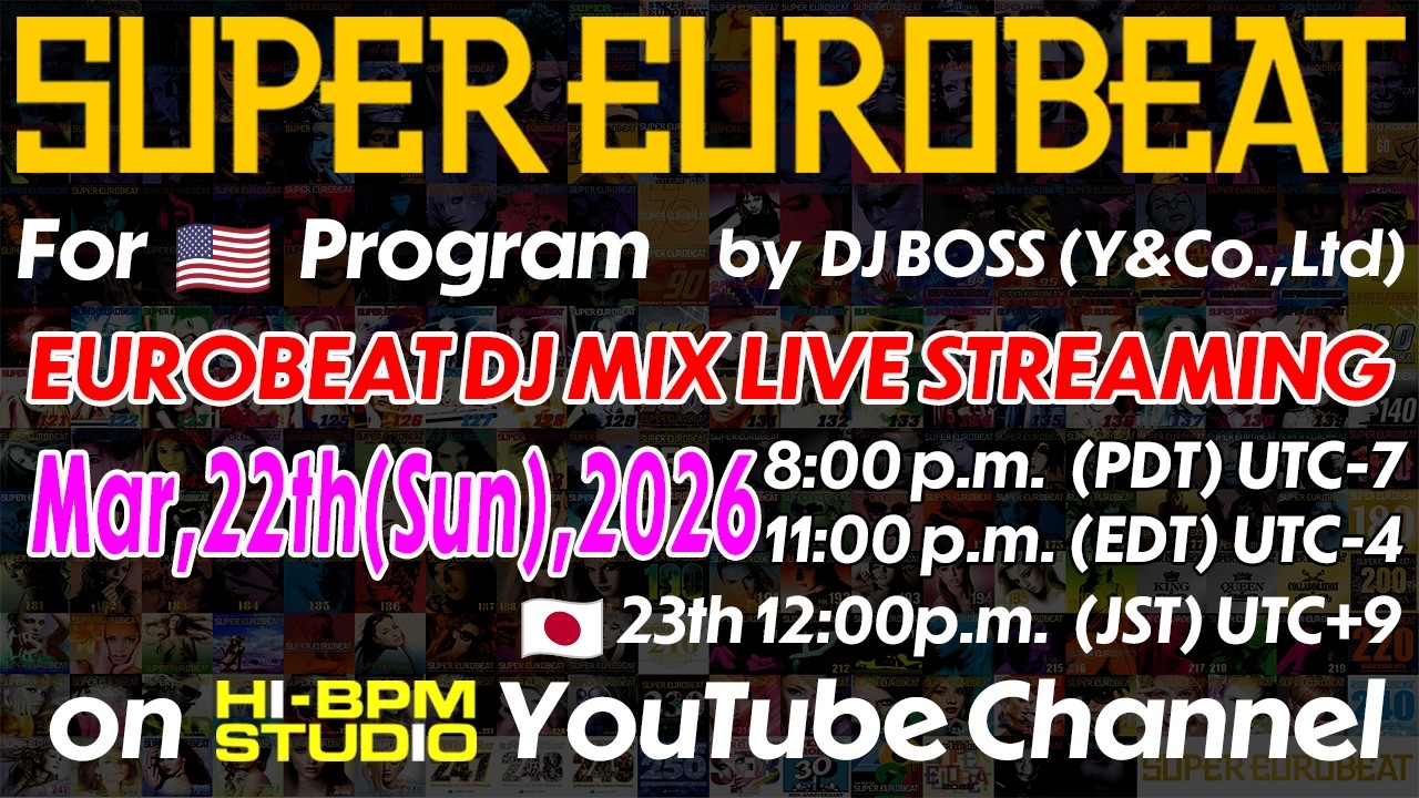 【 ユーロビート DJ LIVE STREAM】海外時間配信VOL.9 for U.S. MIX by  DJ BOSS