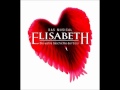 Elisabeth - Nichts ist schwer & Alle Fragen sind ...