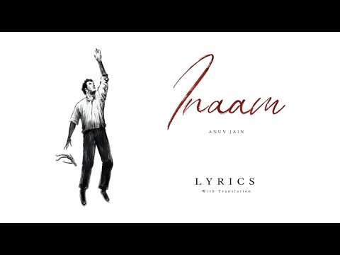 Anuv Jain - INAAM (Lyrics) | With Translation | Anuv Jain New Song