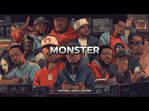 MONSTER - F'RHYME × CEZA × PASTER