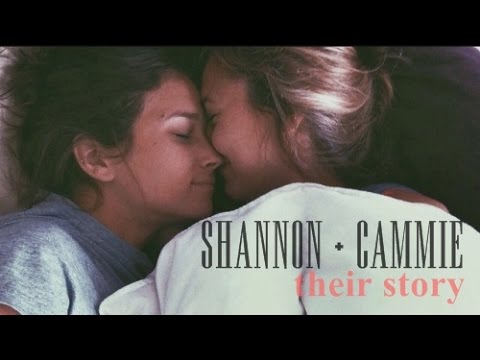 shannon + cammie - their story