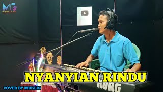 Download lagu NYANYIAN RINDU | Cipt - Yabdu mj | COVER MUKLIS | DANGDUT ORGEN TUNGGAL mp3