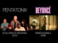 Evolution of Beyoncé - Pentatonix (side by side ...