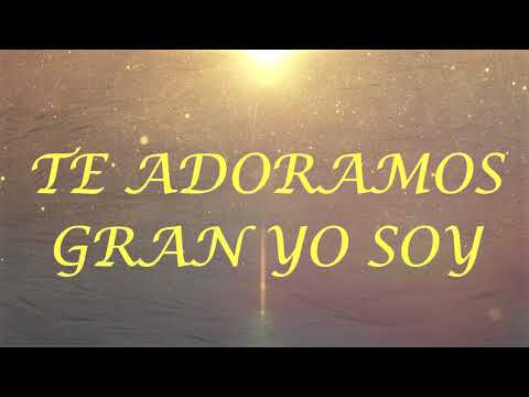 Te Adoramos Gran Yo Soy (letra) - New Wine