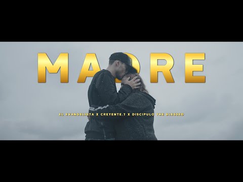 MADRE - El Evangelista  Ft. Creyente.7 y Discípulo the Blessed  (VIDEO OFICIAL)