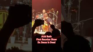 Acid Bath Reunion!  Dr. Seuss Is DEAD! #acidbath #daxriggs #sammyduet
