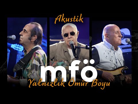 MFÖ - Yalnızlık Ömür Boyu (Akustik)