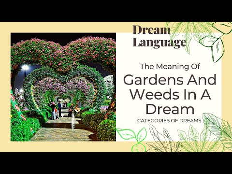 What Does Gardens| Weeds | Greenhouse Mean In Dreams? | Biblical & Spiritual Meaning Trees In Dreams