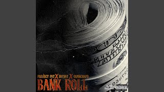Bank Roll (feat. QuanChapo)