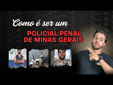 Como é ser um Policial Penal de MG?