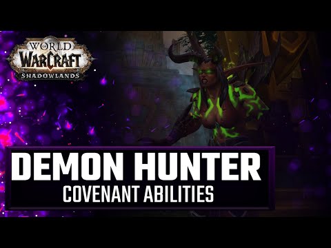 Covenant Demon Hunter Abilities | World of Warcraft Shadowlands Havoc/Vengeance
