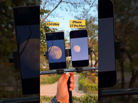 iPhone 17 Pro Max Vs Samsung S24 Ultra Zoom Test Moon
