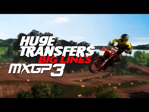 Huge Transfers And Big Lines! - MXGP3