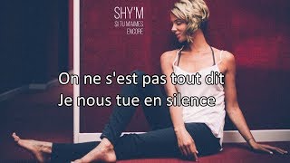 Shy'm - Si tu m'aimes encore | Paroles / Lyrics ( Karaoké instrumental )