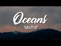 Oceans - Seafret (Lyrics Video)