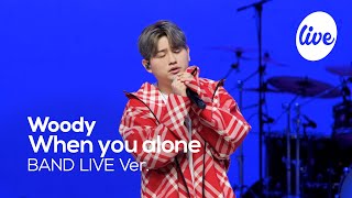 [4K] Woody - “When you alone” Band LIVE Concert [it's Live] K-POP live music show