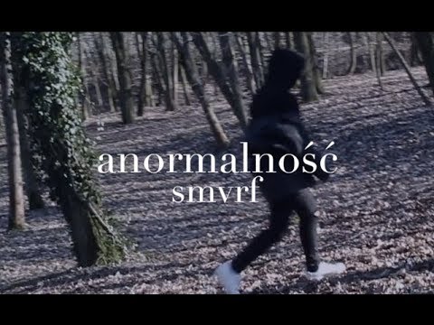 smvrf - anormalność (video by @lottobois)