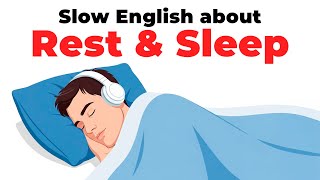 Rest and Sleep (Slow English Conversation for Beginners)
