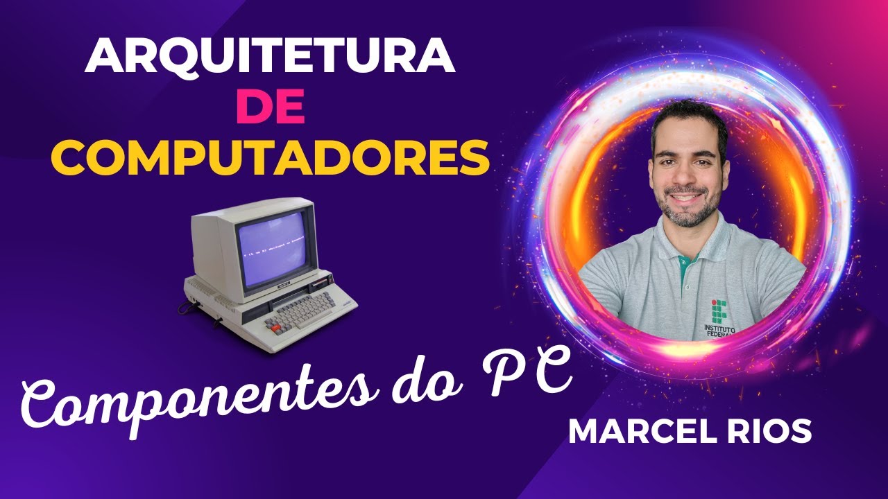 Aula 2 - Componentes do Computador