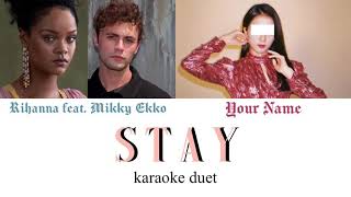 [KARAOKE DUET] Stay - Rihanna feat. Mikky Ekko