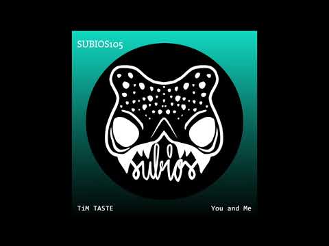 [SUBIOS105] TiM TASTE  - You and Me (Original Mix)