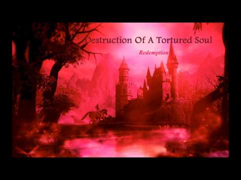 Destruction Of A Tortured Soul-Degrading Purity