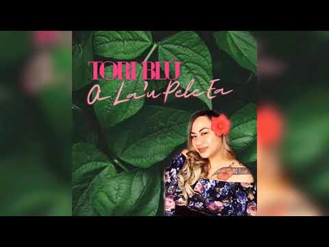 TORI BLÚ - Oi La’u Pele Ea (Audio)