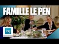 1986 : Jean-Marie Le Pen et ses filles | Archive INA