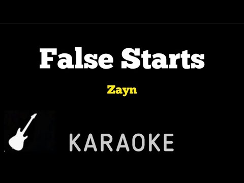 False Starts - Zayn