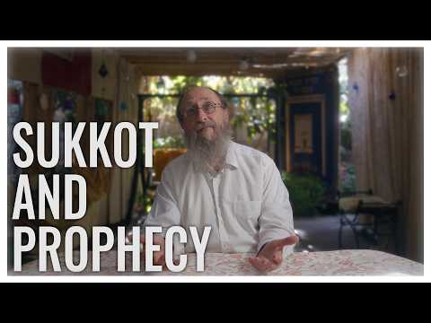 Sukkot & Prophecy