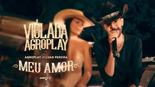 Download AgroPlay – Luan Pereira – Meu Amor