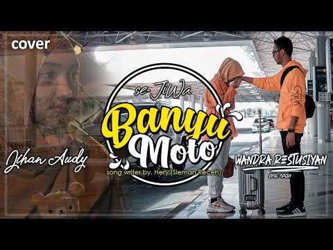 BANYU MOTO - Jihan Audy feat Wandra | OFFICIAL