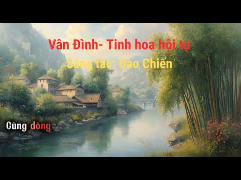 Vân Đình- Tinh hoa hội tụ