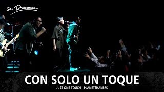 Con Solo Un Toque - Su Presencia (Just One Touch - Planetshakers) - Español