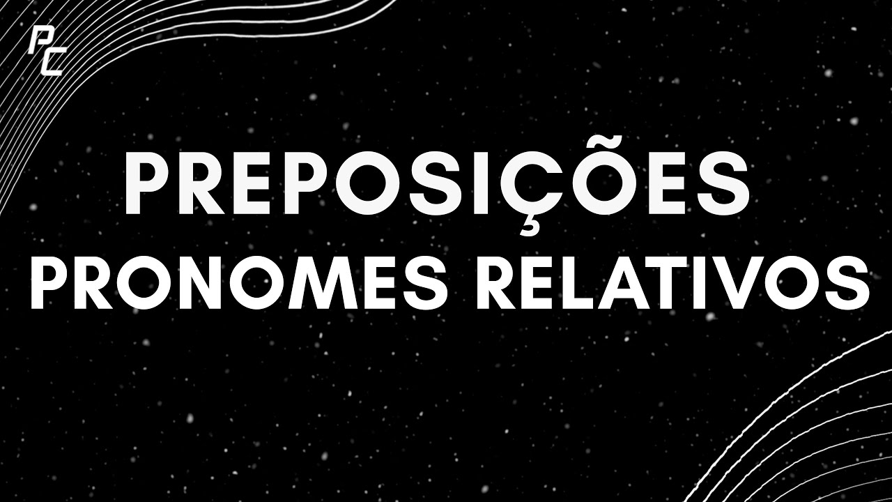 Preposições Pronomes Relativos