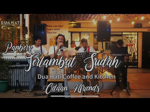 Terlambat Sudah - Panbers ( Cover ) | Dua Hati Coffee and Kitchen