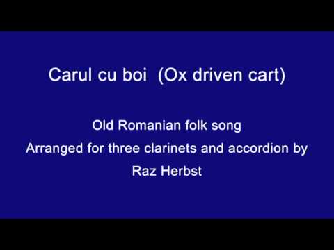 Carul cu boi (Ox driven cart), arranged for three clarinets and accordion arranged by Raz Herbst