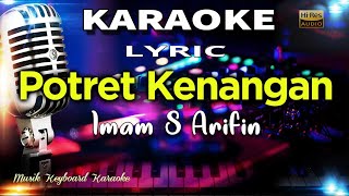 Download lagu Potret Kenangan Karaoke Tanpa Vokal mp3