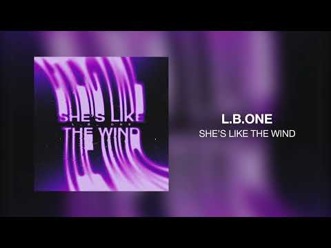 L.B.ONE - She's Like the Wind
