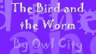 Owl City - The Bird and the Worm (w/ lyrics)