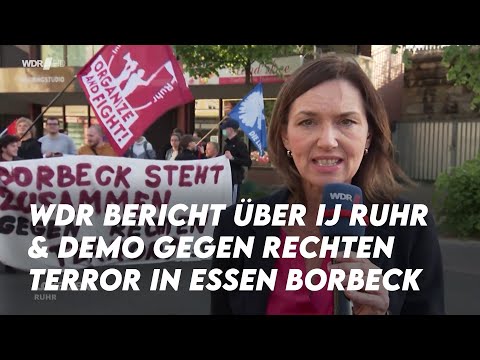 WDR Lokalzeit Ruhr & Aktuelle Stunde über IJ Ruhr & Demo am 13.05. gegen rechten Terror in Essen